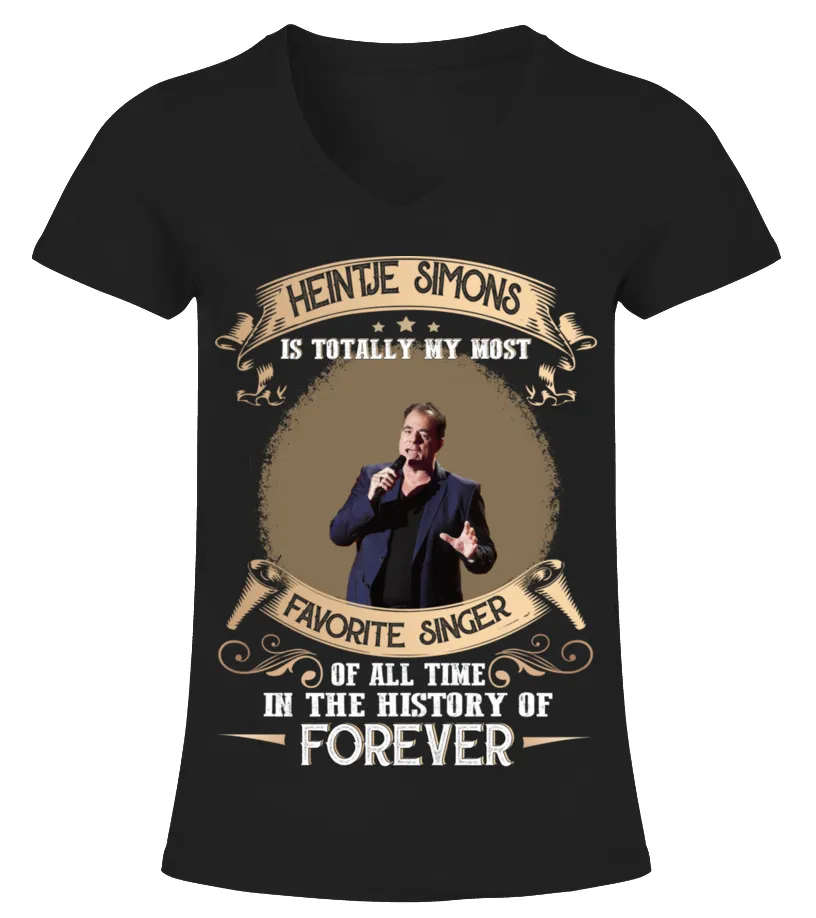 HEINTJE SIMONS IS TOTALLY MY MOST FAVORITE SINGER OF ALL TIME IN THE HISTORY OF FOREVER Camiseta cuello pico Mujer
