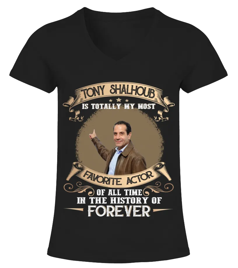 TONY SHALHOUB IS TOTALLY MY MOST FAVORITE ACTOR OF ALL TIME IN THE HISTORY OF FOREVER Camiseta cuello pico Mujer